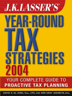 cover image of J.K. Lasser's Year-Round Tax Strategies 2004